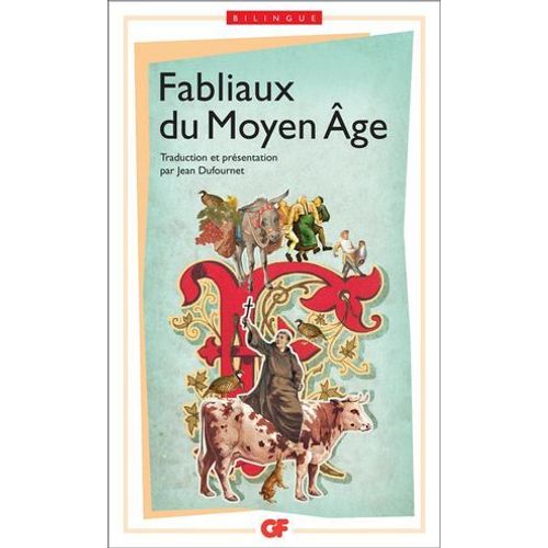 Fabliaux Du Moyen ge (dition Bilingue)  