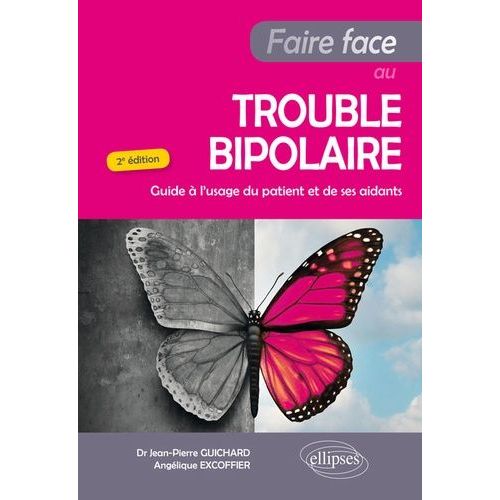 Faire Face Au Trouble Bipolaire - Guide  L'usage Du Patient Et De Ses Aidants   de Excoffier Anglique  Format Grand Format 