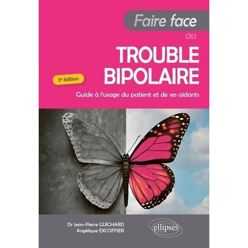 Faire Face Au Trouble Bipolaire - Guide  L'usage Du Patient Et De Ses Aidants   de Excoffier Anglique  Format Grand Format 