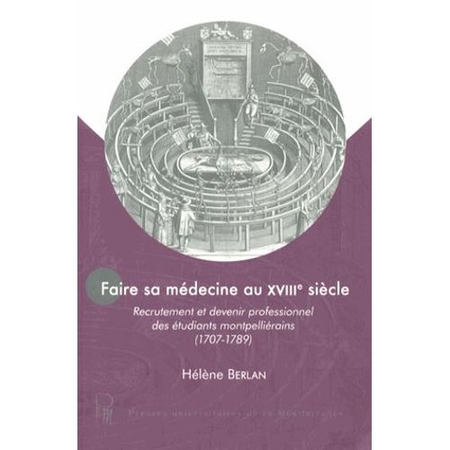 Faire Sa Médecine Au Xviiie Siècle Recrutement Et Devenir