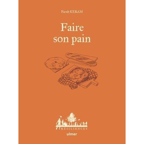 Faire Son Pain   de Keram Farah  Format Beau livre 
