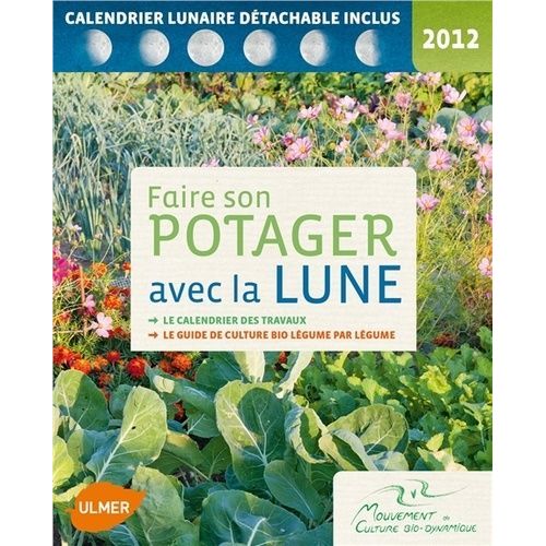 Faire Son Potager Avec La Lune 2012   de Dreyfus Laurent  Format Broch 