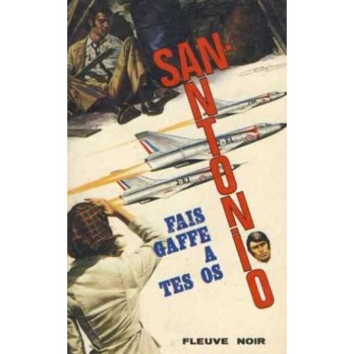 Fais Gaffe  Tes Os   de SAN ANTONIO  Format Reli 
