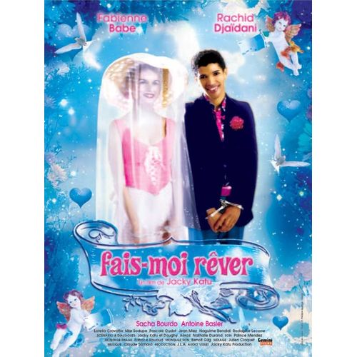 Fais-Moi Rver  -Vritable Affiche De Cinma Plie - Format 120x160 Cm -De Jacky Katu Avec Fabienne Babe, Rachid Djadani, Sacha Bourdo, Antoine Basler, Lorella Cravotta, Mar Sodupe  -  2002
