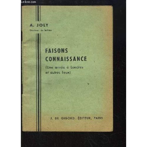 Faisons Connaissance (Une Anne  Londres Et Autres Lieux)   de JOLY A.  Format Broch 