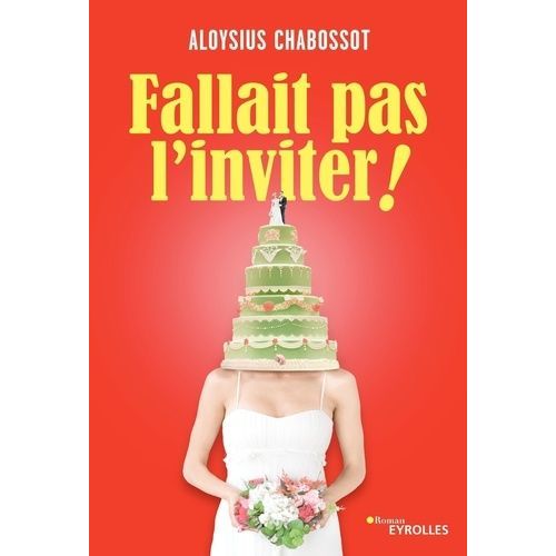 Fallait Pas L'inviter !    Format Grand Format 