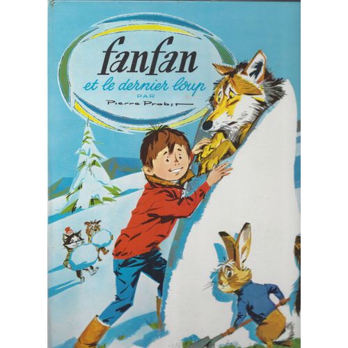 Fanfan Et Le Dernier Loup   de Pierre Probst  Format Reli 