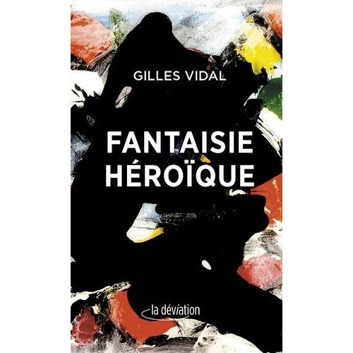 Fantaisie Hroque   de gilles vidal  Format Beau livre 