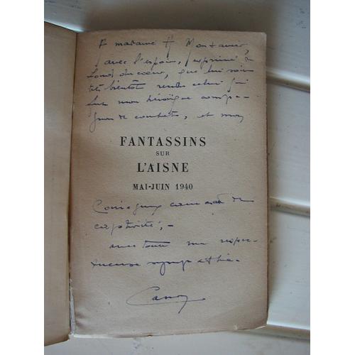 Fantassins Sur L'aisne Mai-Juin 1940 De Lucien Carron Avec Envoi De L'auteur Ed Arthaud 1943