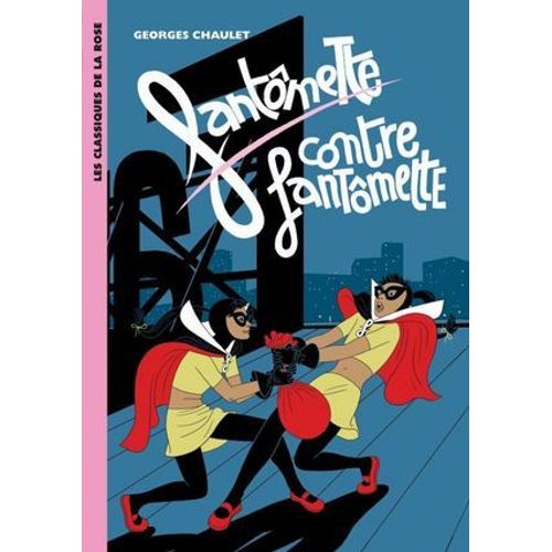 Fantmette 06 - Fantmette Contre Fantmette  