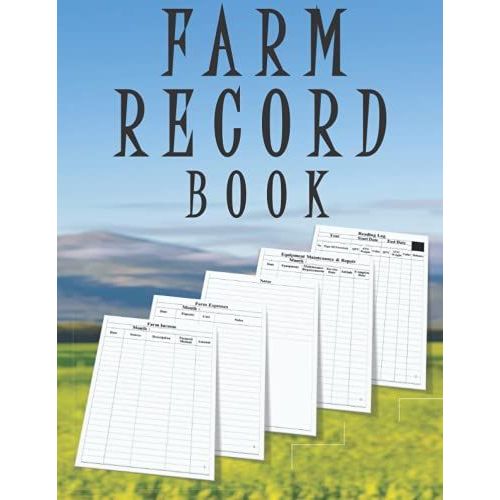 Farm Record Book: A Farm Management Journal, A Keeping Book To Track All Farm Activities Details For Biginners & Professionals, Farming Income And ... Notebook & Equipment Maintenance Recorder.   de Frossy, Frossy  Format Broch 