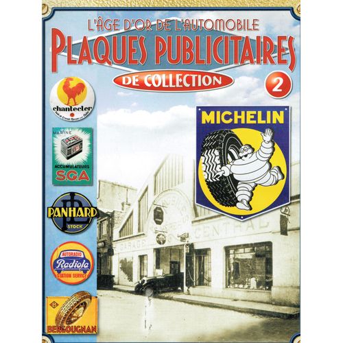 Fascicule L'ge D'or De L'automobile - Plaques Publicitaires De Collection N 2 : Michelin
