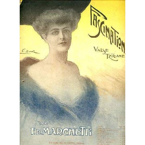 Fascination, Valse Tzigane. de F D Marchetti