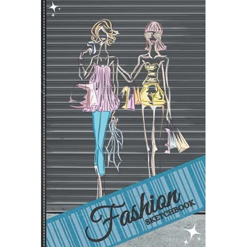 Fashion Design Sketchbook With Blank Interior: 120-Page (6 X 9) Blank Unlined Interior Fashion Design Sketchbook And Drawing Notebook: Ideal For Designers, Architecture, And Fashion Students.   de Ortiz, Kevin  Format Broch 