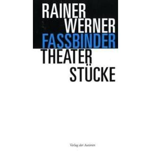 Theaterstcke   de Rainer Werner Fassbinder  Format Broch 