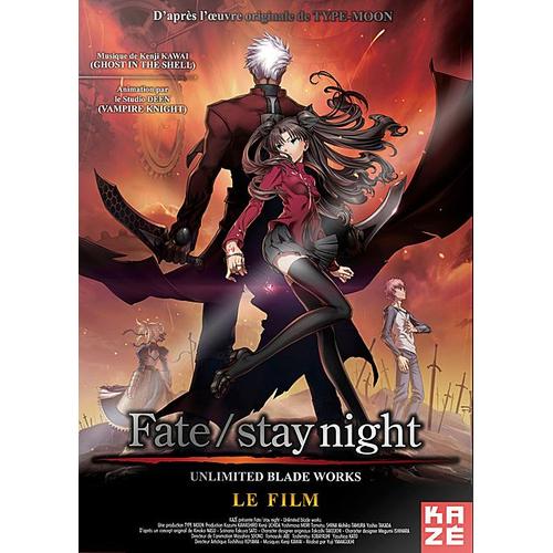 Fate/Stay Night - Unlimited Blade Works - Le Film de Yuji Yamaguchi