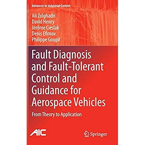 Fault Diagnosis And Fault-Tolerant Control And Guidance For Aerospace Vehicles    Format Reli 