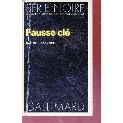 Fausse Cl Collection Srie Noire N1697   de Bill Pronzini 