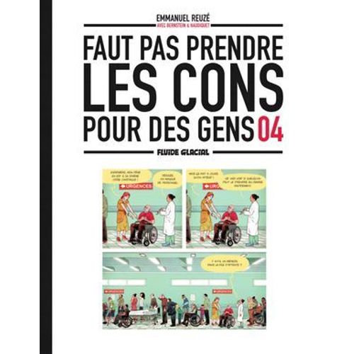 Faut Pas Prendre Les Cons Pour Des Gens - Tome 4 - Faut Pas Prendre Les Cons Pour Des Gens- Tome 4  