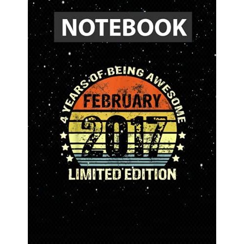 February 2017 4th 4 Years Of Being Awesome / Notebook Journal Line / Large 8.5''x11''   de polite, diane  Format Broch 