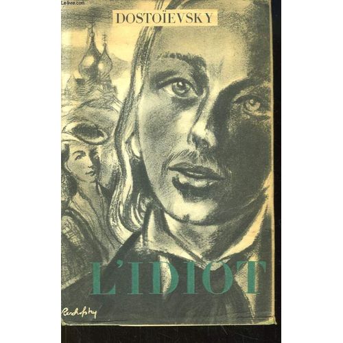 L'idiot de Fdor Dostoevski