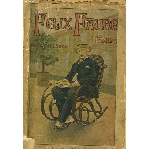 Felix Faure Intime. de Paul Bluysen