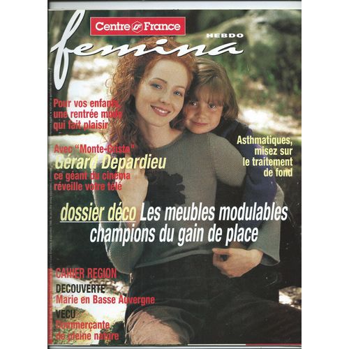 Femina Hebdo 06/09/1998 - Pour Vos Enfants Une Rentree Mode - Gerard Depardieu Dans Monte-Cristo - Luc Palomandon - Charles Mingus - Dossier Deco / Les Meubles Modulables - Special Mode / 3 Createurs