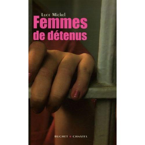Femmes De Dtenus   de luce michel  Format Broch 