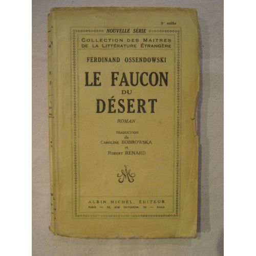 Le Faucon Du Dsert   de Ferdinand Ossendowski  Format Broch 