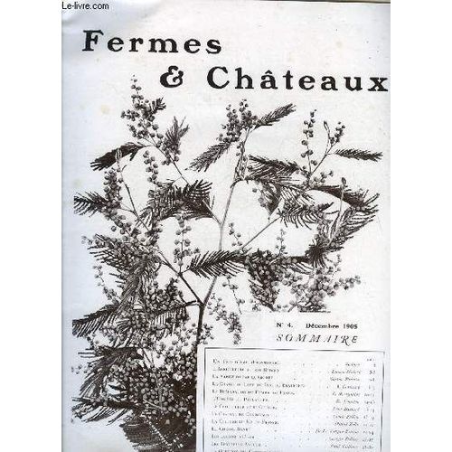 Fermes & Chateaux N 4 - Un Trio D Amis Par Bodmer, L Agriculture Et Son Budget Par Lucien Hubert, La Variation Par La Greffe Par Gaston Bonnier, La Chasse Au Loup Du Duc De Beaufort Par A. Couteaux(...)   de Collectif 