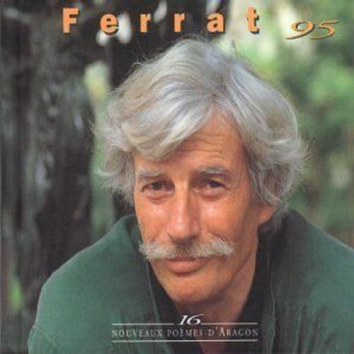 Ferrat 95. 16 Nouveaux Poemes D' Aragon - Jean Ferrat
