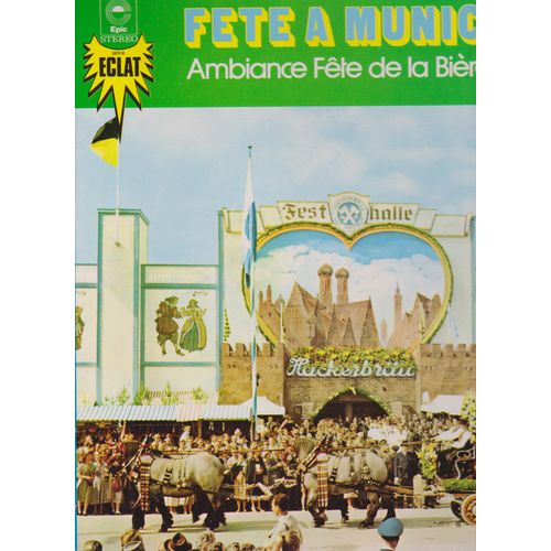 Fte De La Bire  Munich Volume 1 Double Lp  Wiesser Watschentanz - Holzhackertanz - Risesserseer Polka - Solang Des Alte Peter - Carole Kraus - Resserl Und Alfons Bauer - Toni Und Vroni - Georg Bldl -  Das Schrol Trio -  Rolf Schneebiegl -  Ensemble Folklorique Bavarois
