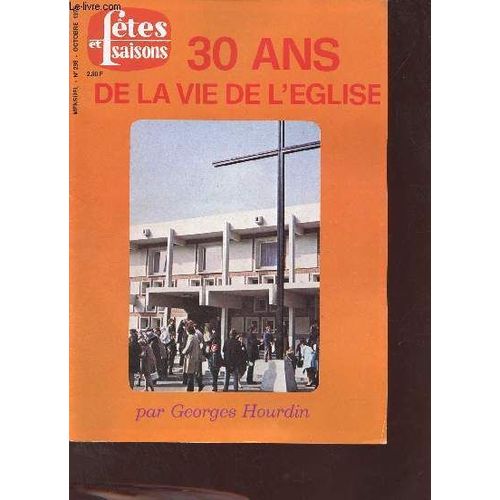 Ftes Et Saisons N298 Octobre 1975 - 30 Ans De La Vie D glise Par Georges Hourdin - Une glise De Plein Vent - Le Peuple De Dieu En Marche -  L coute Des Peuples Et Des Continents -  La Suite Des(...)   de Collectif 