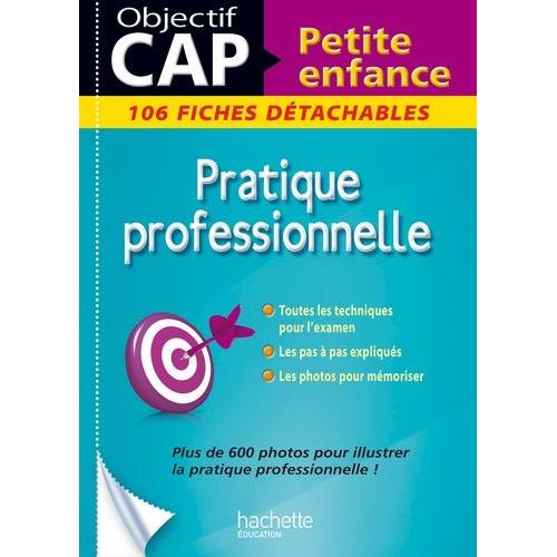 Pratique Professionnelle Cap Petite Enfance - 106 Fiches Dtachables   de Lovera Martine  Format Broch 