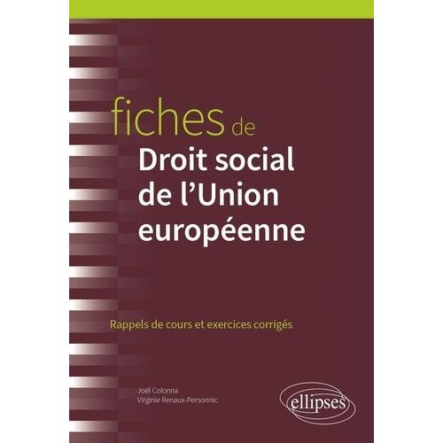 Fiches De Droit Social Europen - Rappels De Cours Et Exercices Corrigs    Format Grand Format 