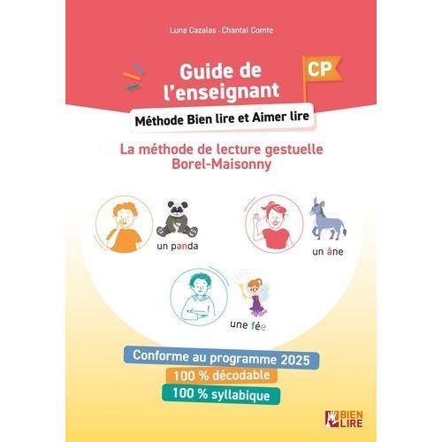 Mthode Bien Lire Et Aimer Lire - La Mthode De Lecture Gestuelle Borel-Maisonny Cp - Guide L'enseignant    Format Grand Format 
