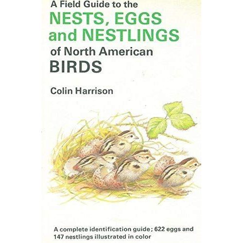 Field Guide To The Nests, Eggs, And Nestlings Of North American Birds   de colin harrison  Format Broch 