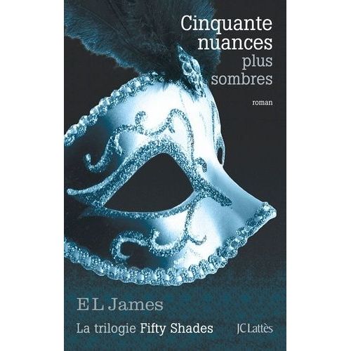 Fifty Shades - Tome 2 - Cinquante Nuances Plus Sombres    Format Beau livre 