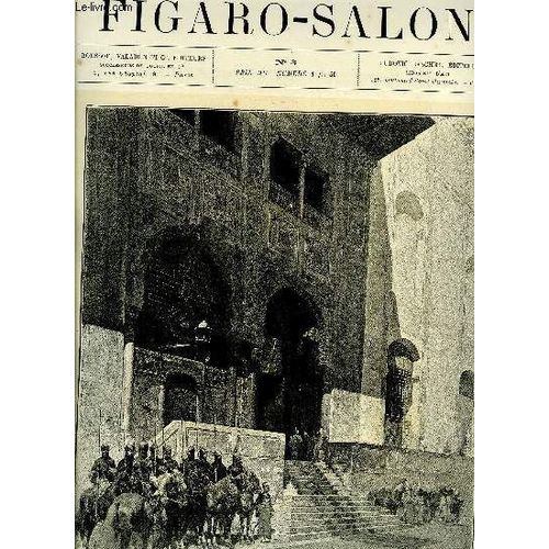Figaro-Salon N 3 - Sultan Visitant Une Mosque; Xve Sicle Par A. Pasini, Le Salon Par Albert Wolff, Septembre, Au Paturage Par H. Zuber, Peines De Coeur Par C.S. Pearce, Lda Par T. Robert-Fleury(...)   de Collectif 
