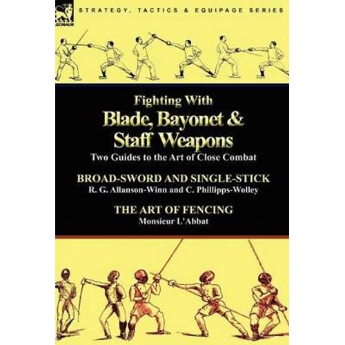 Fighting With Blade, Bayonet & Staff Weapons    Format Reli 