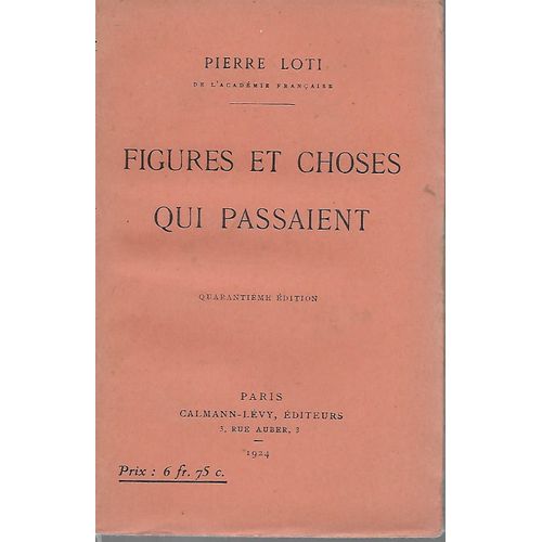 Figures Et Choses Qui Passaient   de Pierre Loti 
