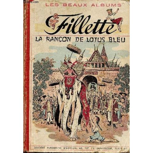 Fillette Album - Anne 1953 - N337  389 - Du 1er Janvier Au 31 Dcembre 1953 - Les Petits Hros De Nancy - La Ptite Danseuse De Corde - L Auberge Du Petit Navire - Les Aventures D Une Petite Fille(...)   de Collectif 