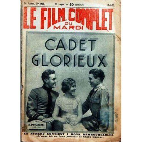 Film Complet (Le) N 866 Du 17/06/1930 - Cadet Glorieux De R. Dessaignes - Portrait De Ancy Drexel
