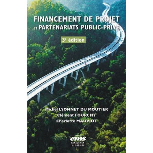 Financement De Projet Et Partenariats Public-Priv 3e dition  