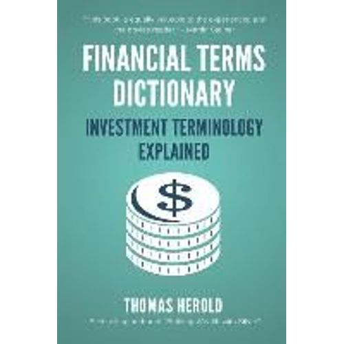 Financial Terms Dictionary - Investment Terminology Explained   de Wesley Crowder  Format Broch 