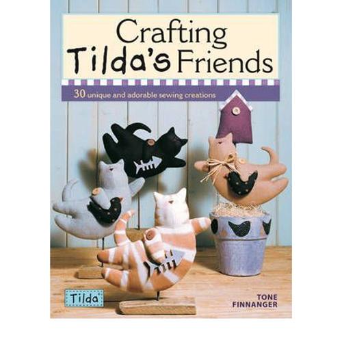 Crafting Tilda's Friends   de Tone Finnanger  Format Broch 