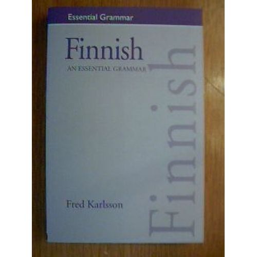 Finnish : An Essential Grammar   de Fred Karlsson 