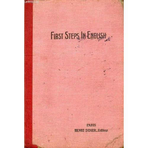 First Steps In English, Annee Preparatoire D'anglais   de CAMERLYNCK G.-H.  Format Reli 