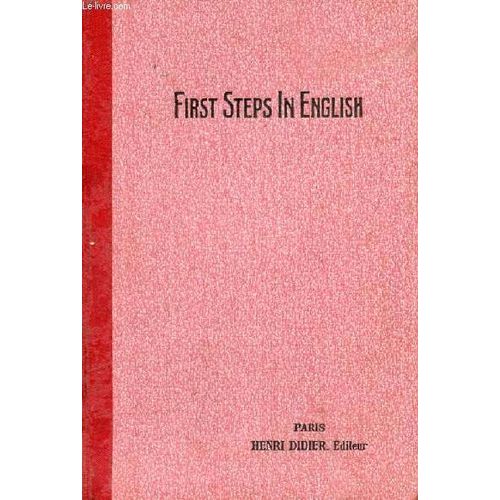 First Steps In English, Annee Preparatoire D'anglais   de CAMERLYNCK G.-H.  Format Reli 
