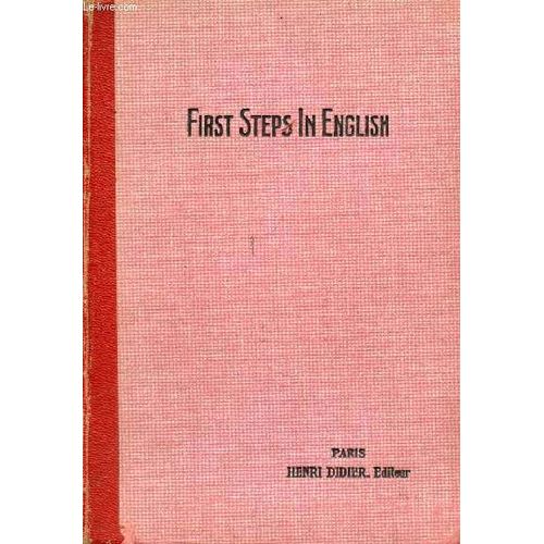 First Steps In English, Annee Preparatoire D'anglais   de CAMERLYNCK G.-H.  Format Reli 